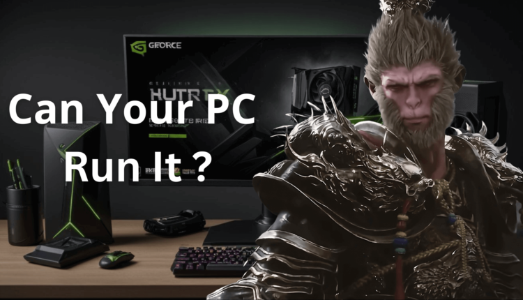 Can your pc run Black Myth: wukong, Game review
